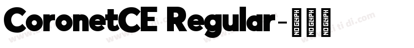 CoronetCE Regular字体转换 CoronetCE Regular字体转换